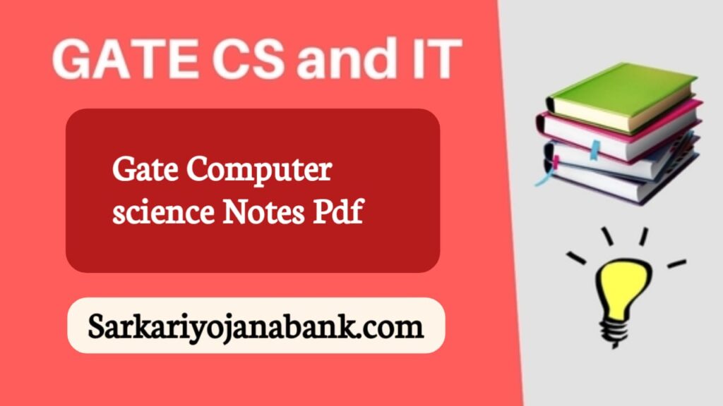 GATE CSE NOTES | Gate Computer Science Notes PDF : Yojana Bank